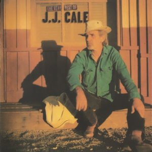 J.J. Cale ‎– The Very Best Of J.J. Cale