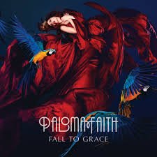 Paloma Faith ‎– Fall To Grace